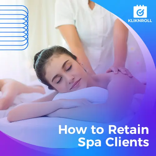 How to Retain Spa and Salon Clients