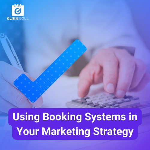 How to Use an Online Booking System for Marketing Strategies