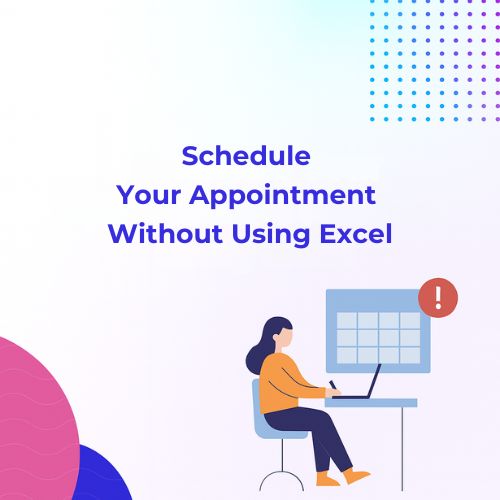 schedule appointment without excel